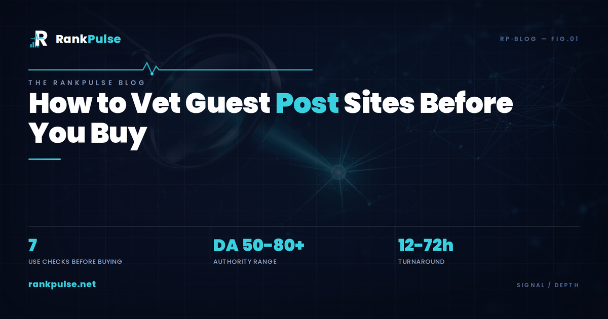 How to Vet Guest Post Sites Before You Buy